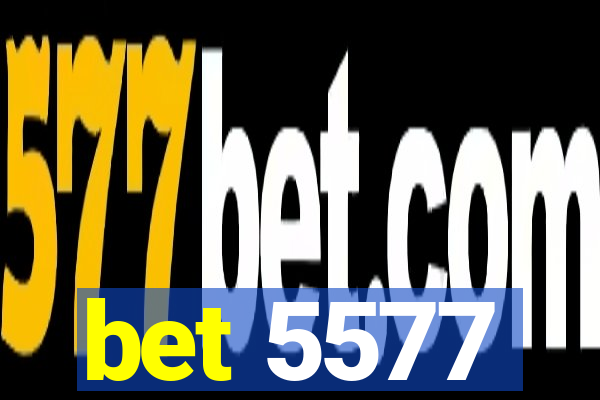 bet 5577